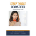 Strep Throat Demystified: Doctor's Secret Guide