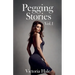 Pegging Stories Vol.1