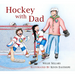 Hockey with Dad