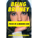 Being Britney: Pieces of a Modern Icon