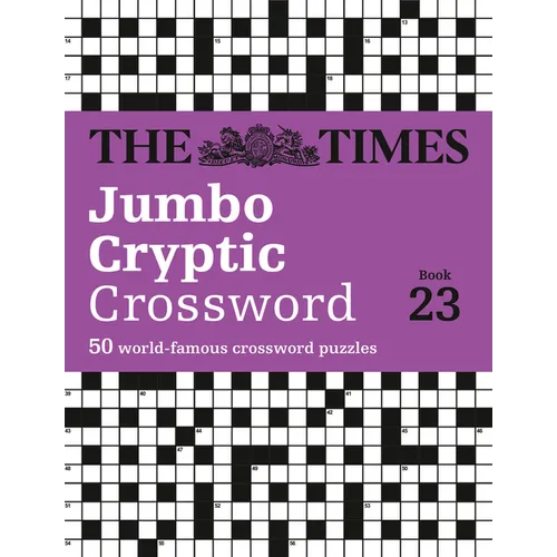 The Times Jumbo Cryptic Crossword Book 23: The World's Most Challenging Cryptic Crossword