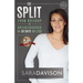 The Split: Breakup to Breakthrough in 30 Days or Less