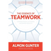 The Essence Of Teamwork