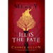 Mercy: Ill is the Fate (The Second Volume)