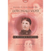 The Writings to Young Women from Laura Ingalls Wilder - Volume One: On Wisdom and Virtues