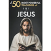 The 50 Most Powerful Teachings of Jesus