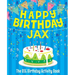 Happy Birthday Jax - The Big Birthday Activity Book: Personalized Children's Activity Book