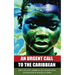 An Urgent Call to the Caribbean: The Case for Caribbean De-Colonisation, Integration and Political Unification
