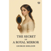 The Secret Of A Royal Mirror