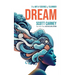 Dream: The Art and Science of Slumber