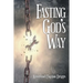Fasting God's Way