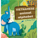 Vietnamese Animal Alphabet: Learn Vietnamese. First Vietnamese-English Book for Bilingual Kids: Animal Alphabet