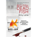 Red Fish, Dead Fish