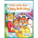 Hello, Little One: A Baby Birth Story