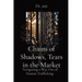Chains of Shadows, Tears in the Market: Navigating a Way Out of Human Trafficking
