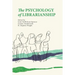 The Psychology of Librarianship