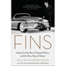 Fins: Harley Earl, the Rise of General Motors, and the Glory Days of Detroit