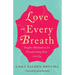 Love on Every Breath: Tonglen Meditation for Transforming Pain Into Joy