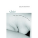 Skin: On the Cultural Border Between Self and World