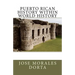 PUERTO RICAN HISTORY Within World History