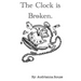The Clock is Broken