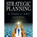Strategic Planning: As Simple as A, B, C