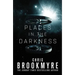 Places in the Darkness