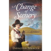 A Change of Scenery - The Canon City Chronicles, Book 4: The Canon City Chronicles, Book 4