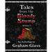 Tales from the Bloody Stump - Volume 1