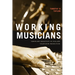 Working Musicians: Labor and Creativity in Film and Television Production