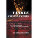Yankee Commandos: How William P. Sanders Led a Cavalry Squadron Deep into Confederate Territory