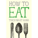How to Eat