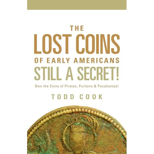 Uncovered: The Lost Coins of Early America