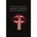 The Secrets That Lies Between: A Collection Of Erotic Short Stories