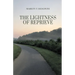 The Lightness of Reprieve