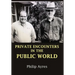 Private Encounters in the Public World