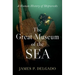 The Great Museum of the Sea: A Human History of Shipwrecks