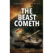 The Beast Cometh