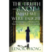 The Truth is NOT What We Were Taught: A Personal Journey of Breaking Free from the Spiritual Lies We've Inherited