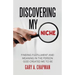 Discovering My Niche: Finding Fulfillment and Meaning in the Person God Created Me to Be