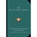 The Life Of Saint Jerome