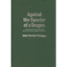 Against the Specter of a Dragon: The Campaign for American Military Preparedness, 1914-1917