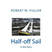 Half-off Sail: A Sea Story