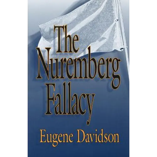 The Nuremberg Fallacy