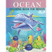 Ocean Coloring Book For Adults: An Adults Coloring Book With Ocean Collection, Stress Remissive, and Relaxation.