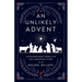 An Unlikely Advent: Extraordinary People of the Christmas Story