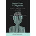 Better Than a Diagnosis: A Single Parent's Guide to Autism