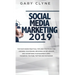 Social Media Marketing 2019: The Must Know Practical Tips and Strategies for Growing your Brand, Becoming an Influencer and Advertising your Business