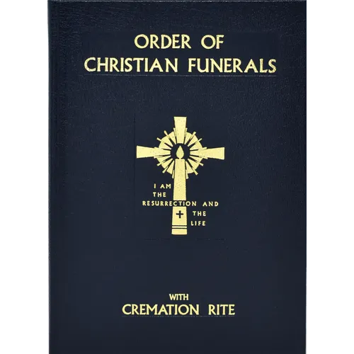 Order of Christian Funerals: With Cremation Rite
