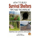 How to Build Survival Shelters - Tips and Techniques